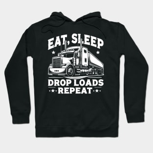 Eat, Sleep, Drop loads, Repeat Hoodie